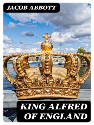 cover image of King Alfred of England